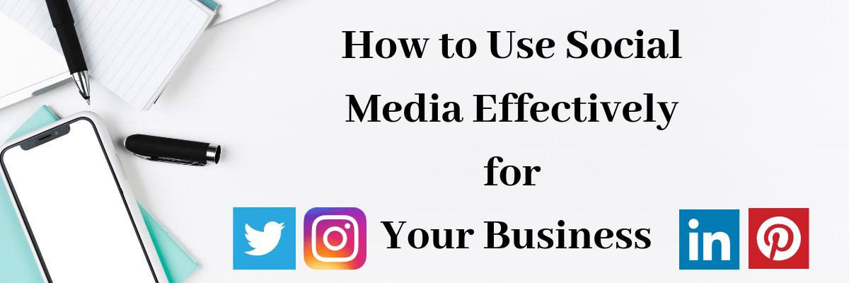 How to Use Social Media for Business Effectively - Digital Mahbub