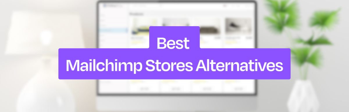7 Best Alternatives to Mailchimp: Top Email Marketing Tools